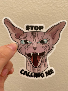 Stop Cat Calling Vinyl Sticker