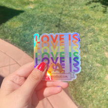 Load image into Gallery viewer, Love is Love Holographic Vinyl Sticker