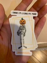 Load image into Gallery viewer, I think I’m losing my mind vinyl sticker